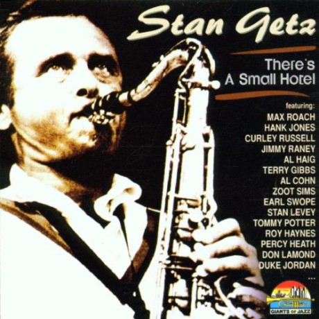 Stan Getz: There's A Small Hotel [CD]