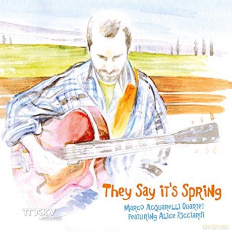 Marco Acquarelli: They Say It's Spring [CD]
