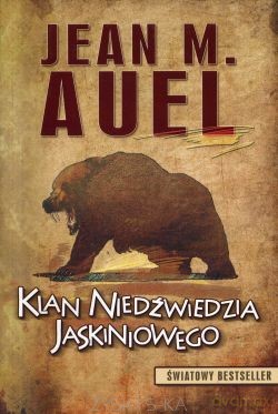Klan Niedźwiedzia Jaskiniowego - Jean M.Auel [KSIĄŻKA]