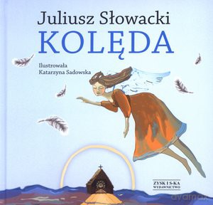 Kolęda - Juliusz Słowacki [KSIĄŻKA]