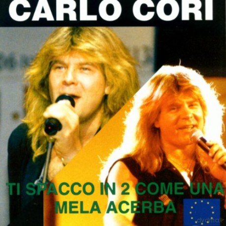 Cori Carlo: Ti Spacco In Due Come Una Me [CD]