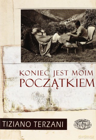 Koniec Jest Moim Początkiem II - Terzani Tiziano [KSIĄŻKA]