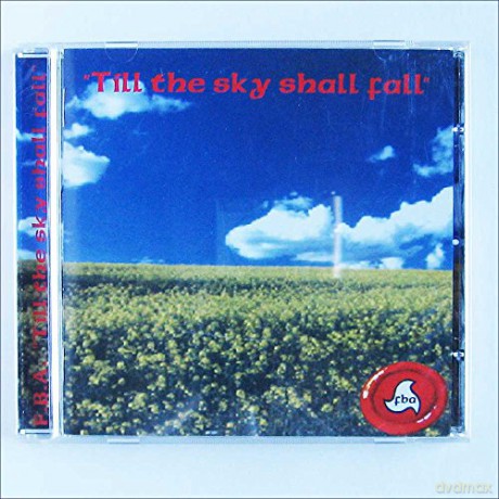 f.b.a: Till The Sky Shall Fall [CD]