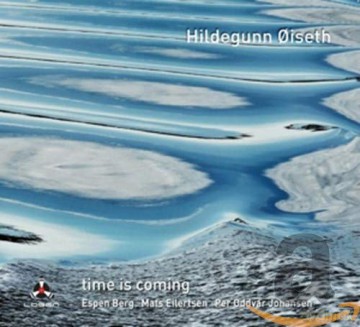 Hildegunn Oiseth: Time Is Coming [CD]