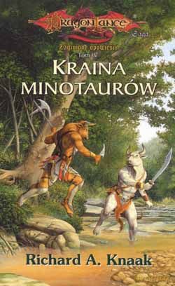 Kraina Minotaurów - Richard A.Knaak [KSIĄŻKA]
