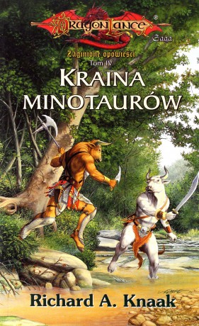 Kraina Minotaurów - Richard A.Knaak [KSIĄŻKA]
