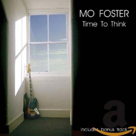 Mo Foster: Time to Think [CD]