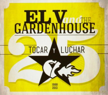 El V And The Gardenhouse: Tocar Y Luchar [CD]