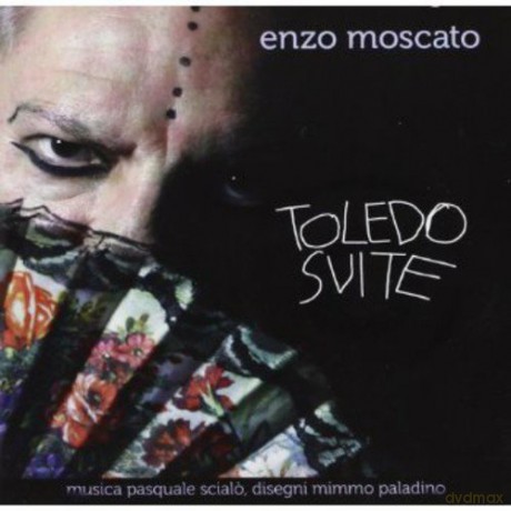 Enzo Moscato: Toledo Suite [CD]
