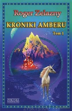 Kroniki Amberu Tom 1 - Roger Żelazny [KSIĄŻKA]
