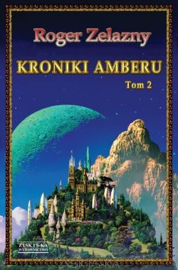 Kroniki Amberu T.2 - Roger Zelazny [KSIĄŻKA]