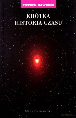 Krótka Historia Czasu XIII - Stephen Hawking [KSIĄŻKA]