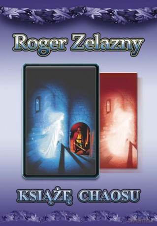 Książę Chaosu - Roger Żelazny [KSIĄŻKA]
