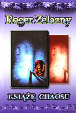 Książę Chaosu - Roger Żelazny [KSIĄŻKA]