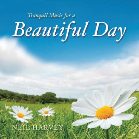Neil Harvey: Tranquil Music for a Beautiful Day [CD]