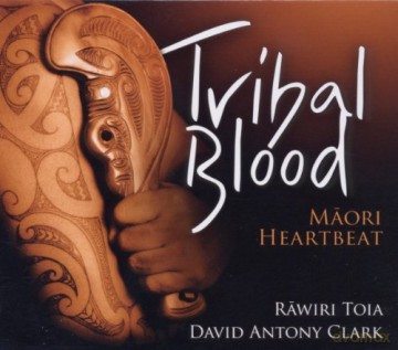 Rawiri Toia: Tribal Blood - Maori Heartbeat [CD]