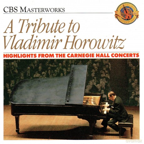 Vladimir Horowitz: Tribute To Vladimir Horowitz - Highlights From The Carnegie Hall Concerts [CD]