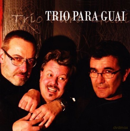 Trio Para Guai: Trio Para Guai [CD]