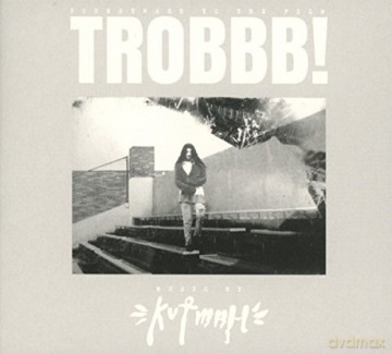 Kutmah: Trobbb! [CD]