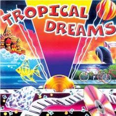 Tropical Dreams [CD]