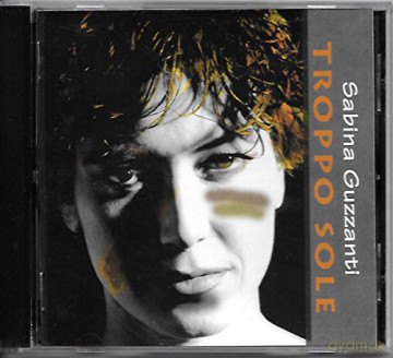 Sabina Guzzanti: Troppo Sole [CD]