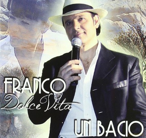 Dolce Vita Franco: Un Bacio [CD]