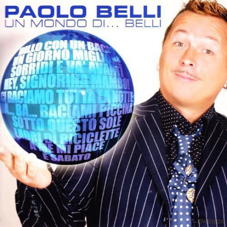 Paolo Belli: Un Mondo Di Belli [CD]