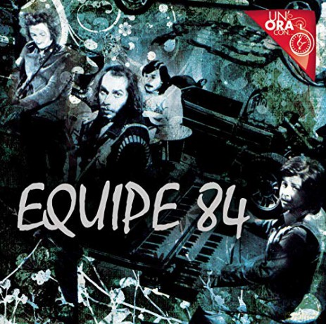 Equipe 84: Un Ora Con [CD]