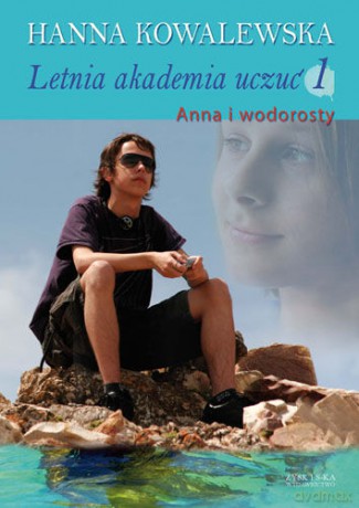 Letnia Akademia Uczuć 1: Anna...II - Hanna Kowalewska [KSIĄŻKA]
