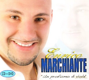 Enrico Marchiante: Un Profumo Di Viole [CD]
