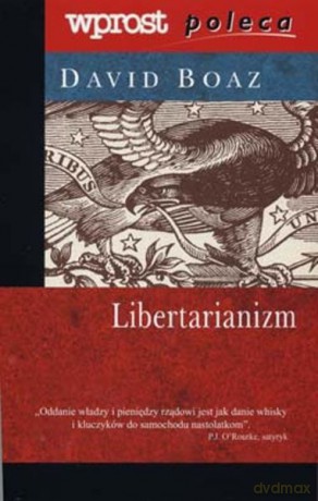 Libertarianizm - David Boaz [KSIĄŻKA]