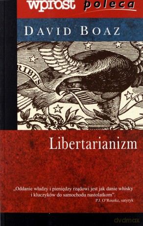 Libertarianizm - David Boaz [KSIĄŻKA]