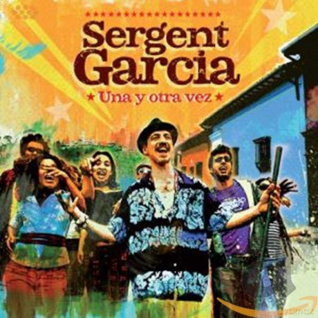 Sergent Garcia: Una Y Otra Vez [CD]