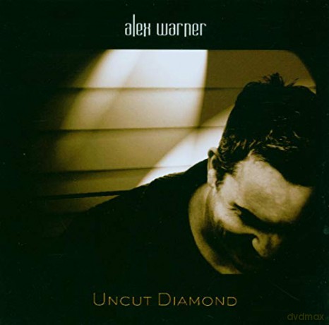 Alex Warner: Uncut Diamond [CD]