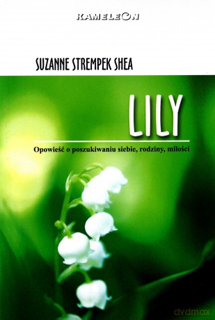 Lily - Suzanne Strempek [KSIĄŻKA]