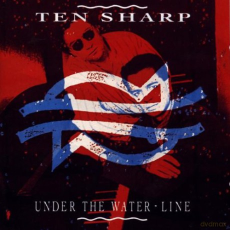 Ten Sharp: Under the Water Line [CD]