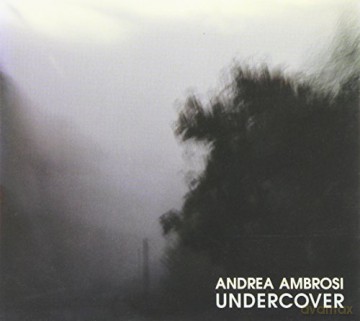 Andrea Ambrosi: Undercover [CD]