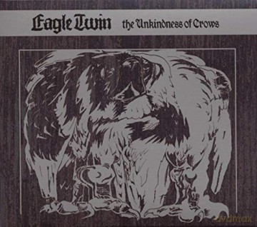 Eagle Twin: Unkindness Of Crows [CD]
