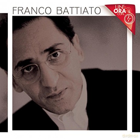 Franco Battiato: Un'Ora Con [CD]
