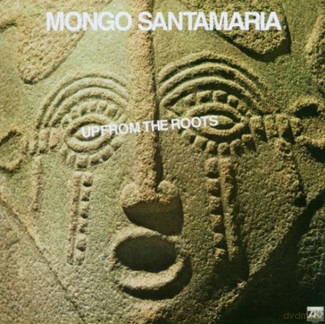 Mongo Santamaria: Up From the Roots [CD]