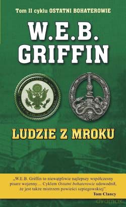 Ludzie Z Mroku - W.E.B.Griffin [KSIĄŻKA]