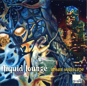 Liquid Lounge: Urban Soulscape [CD]