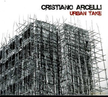 Cristiano Arcelli: Urban Take [CD]