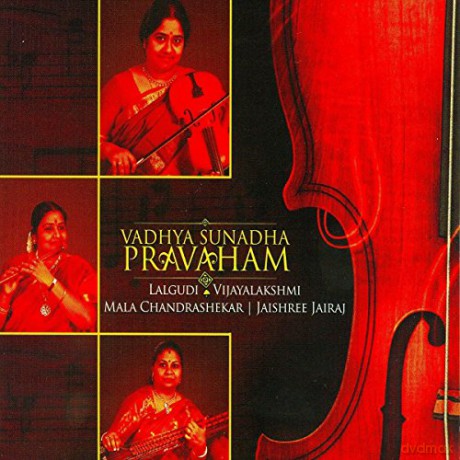 Lalgudi Vijayalakshmi: Vadhya Sunadha Pravaham [CD]