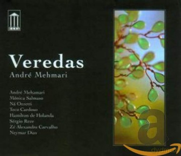 Andre Mehmari: Veredas [CD]