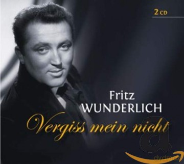 Fritz Wunderlich: Vergiss Mein Nicht [2CD]