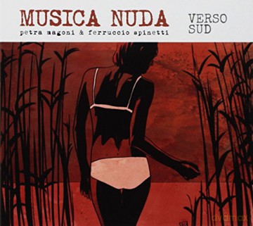 Musica Nuda: Verso Sud [CD]