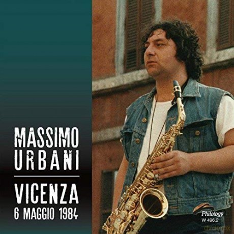 Massimo Urbani: Vicenza 6 Maggio 1984 [2CD]