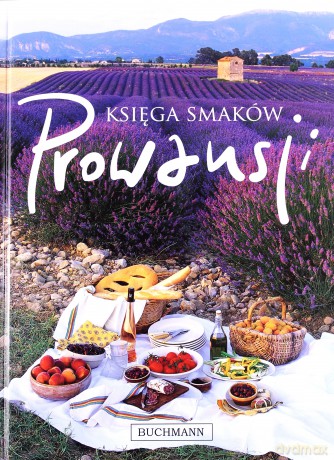 Księga Smaków Prowansji - Diane  Holuigue [KSIĄŻKA]