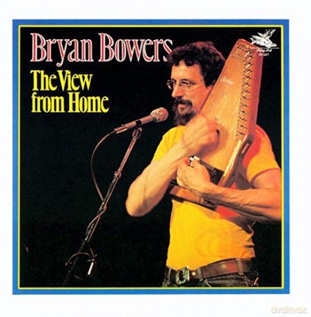 Bryan Bowers: View From Home [CD]